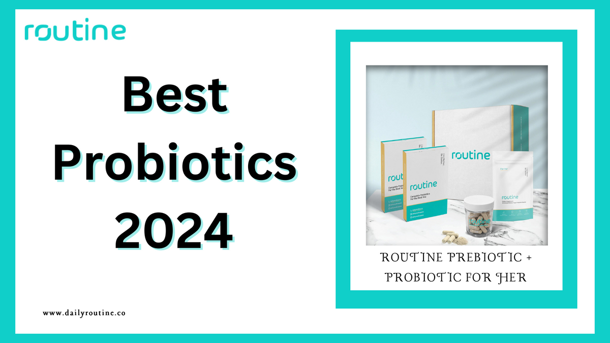 Best Probiotics Of 2024 A Deep Dive Into Gut Health Routine