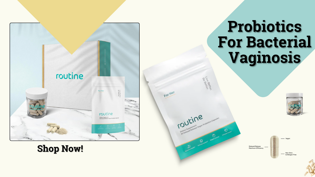 Choosing the Right Probiotic for Bacterial Vaginosis