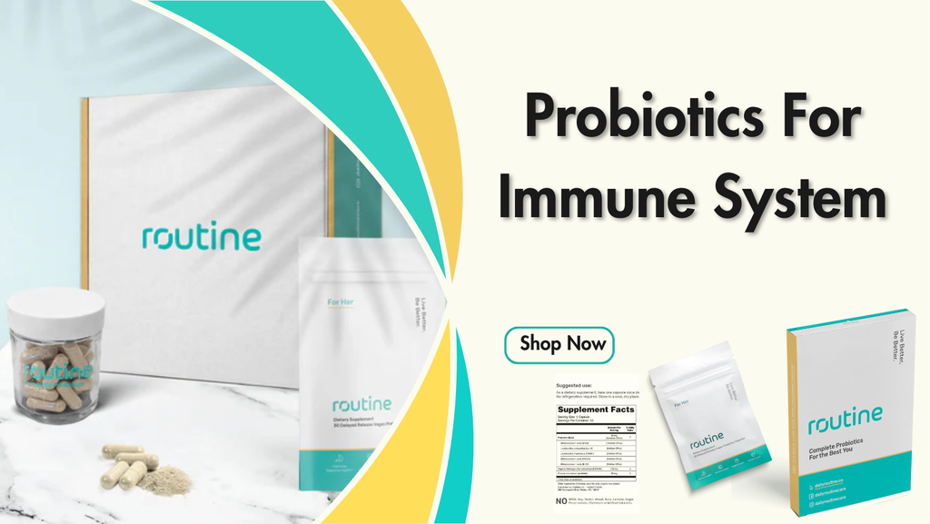 How Probiotics Help Support Your Immune System
