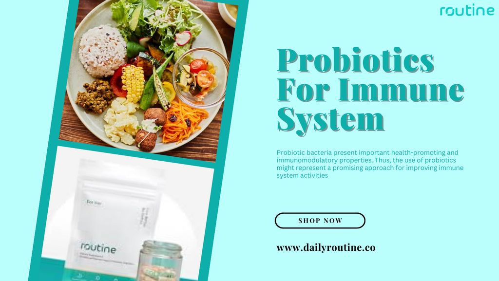 Probiotics For Immune System
